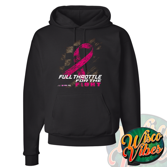 Full Throttle for the Fight Hooded Sweatshirt