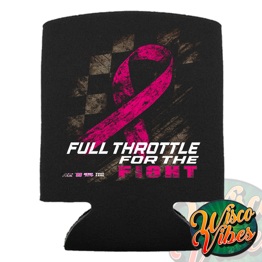 Full Throttle for the Fight Can Koozie